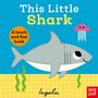 Text: "This Little Shark", "A touch and feel book", "Ingela". Illustration zeigt einen lachenden Hai mit einer Qualle.