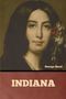 George Sand: Indiana, Buch