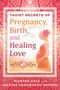 Mantak Chia: Taoist Secrets of Pregnancy, Birth, and Healing Love, Buch