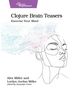 Alex Miller: Clojure Brain Teasers, Buch, Buch