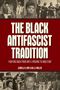 Jeanelle K Hope: The Black Antifascist Tradition, Buch