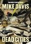 Mike Davis: Dead Cities, Buch