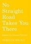 Rebecca Solnit: No Straight Road Takes You There, Buch