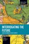 Interrogating the Future, Buch
