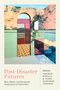 Text: „Post-Disaster Futures: Ruin, Repair, and Decolonial Imagination in Puerto Rico“. Bunte Collage aus gemusterten Wänden.