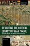 Titel: Revisiting the Critical Legacy of Shah Ismail. Karte mit komplexen Straßennetzen und historischen Figuren., Buch