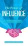 "The Power of Influence" oben, darunter Händeschütteln-Illustration. "Featuring quotes by John C. Maxwell & more" unten., Buch