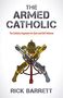 Richard Barrett: The Armed Catholic, Buch