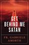 Fr Gabriele Amorth: Get Behind Me Satan, Buch