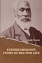 Josiah Henson: Father Henson's Story of His Own Life, Buch