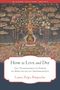 Lama Zopa Rinpoche: How to Live and Die, Buch