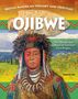 Tamra B Orr: Native American History and Heritage: Ojibwe, Buch