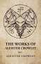 Aleister Crowley: The Works of Aleister Crowley Vol 1, Buch