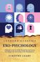 Timothy Leary: Exo-Psychology A Manual on the Use of the Human Nervous System, Buch