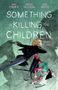 James Tynion Iv: Something Is Killing the Children Vol. 9, Buch