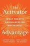 Matthew Dixon: The Activator Advantage, Buch