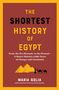 "The Shortest History of Egypt" von Maria Golia. Illustration: Pyramiden, zwei Kamele und eine Figur auf rotem Hintergrund., Buch