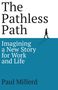 „The Pathless Path: Imagining a New Story for Work and Life“ von Paul Millerd. Silhouette einer gehenden Person., Buch