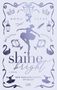 "Anna Savas", "Shine Bright", "A Novel", "New England School of Ballet", "LYX". Tänzerin, Spitzenschuhe, Schwäne, Krone., Buch