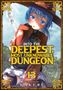 "INTO THE DEEPEST, MOST UNKNOWABLE DUNGEON, VOLUME 13, STORY & ART BY KAKERU." Illustrationen mit Charakter in Abenteurerkleidung., Buch
