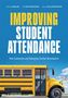 Carla Braun: Improving Student Attendance, Buch