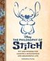 "The Philosophy of Stitch: Wit and Wisdom for Leading a Mischievous and Meaningful Life" von Kalikolehua Hurley. Illustration von Stitch.