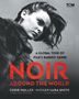 Text: "A Global Tour of Film's Darkest Genre: Noir Around the World." Darunter ein Schwarz-Weiß-Bild einer Frau im Profil., Buch