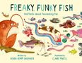 „Freaky, Funky Fish“, „Odd Facts about Fascinating Fish“, geschrieben von Debra Kempf Shumaker, illustriert von Claire Powell. Verschiedene illustrierte bunte Fische., Buch