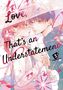Text: "Love, that's an Understatement." Unter einem Regenschirm stehen sich zwei junge Menschen nahe, romantische Atmosphäre., Buch
