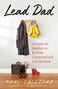 Grünes Cover mit Text: "DAD'S HOME", "A Proven Framework for Happier Families", "Paul Sullivan". Unten ein Segelboot-Logo von Diversion Books., Buch