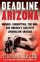 "DEADLINE ARIZONA. MURDER, CORRUPTION, THE MOB. THOMAS MAIER. Ein Polizist neben einem demolierten Auto.", Buch