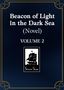 „Beacon of Light in the Dark Sea (Novel) VOLUME 2“. Ein Logo zeigt ein Segelschiff, darunter steht „Seven Seas“., Buch