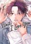 "Wait, I Love You" und "VOLUME 2" oben. Eine zarte Illustration eines jungen Mannes, der liebevoll betrachtet wird., Buch
