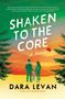 Dara Levan: Shaken to the Core, Buch, Buch