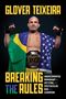 Glover Teixeira: Breaking the Rules, Buch, Buch