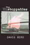 David Biro: The Unstoppables, Buch, Buch
