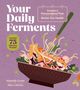 Text: "Your Daily Ferments. Create a Personalized Plan for Better Gut Health. Includes 75 Delicious Recipes." Illustration: Buntes Schüsselgericht mit Gabel., Buch