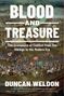 Duncan Weldon: Blood and Treasure, Buch