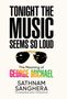Text: "Tonight the music seems so loud. The meaning of George Michael. Sathnam Sanghera." Bild: Sonnenbrille.