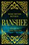 Text: "Irish Myths Retold - Banshee, edited by Ailbhe Malone". Goldene keltische Muster auf dunklem Hintergrund.