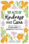 "101 Acts of Kindness and Care" umgeben von bunten, stilisierten Blumen. Untertitel: Ideen für Alzheimer-Betreuer., Buch