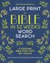 Text: "USA Today Bestselling Series. Large Print. The Bible in 52 Weeks. Word Search. A Yearlong Bible Study with 100+ Puzzles."  
Beschreibung: Blauer Hintergrund mit grünen Blättern., Buch