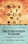 St. Louis de Monfort: True Devotion to Mary, Buch