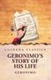 Geronimo: Geronimo's Story of His Life, Buch