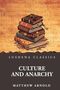 Matthew Arnold: Culture and Anarchy, Buch
