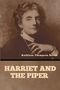 Kathleen Thompson Norris: Harriet and the Piper, Buch
