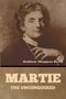 Kathleen Thompson Norris: Martie, the Unconquered, Buch