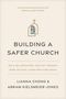 Lianna Chong: Building a Safer Church, Buch