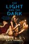 Kate Hamill: The Light and the Dark, Buch