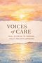 „Voices of Care: Real Stories to Inspire, Uplift, and Unite Caregivers“, kompiliert von Carl J Powell. Aquarell-Sonnenuntergang.